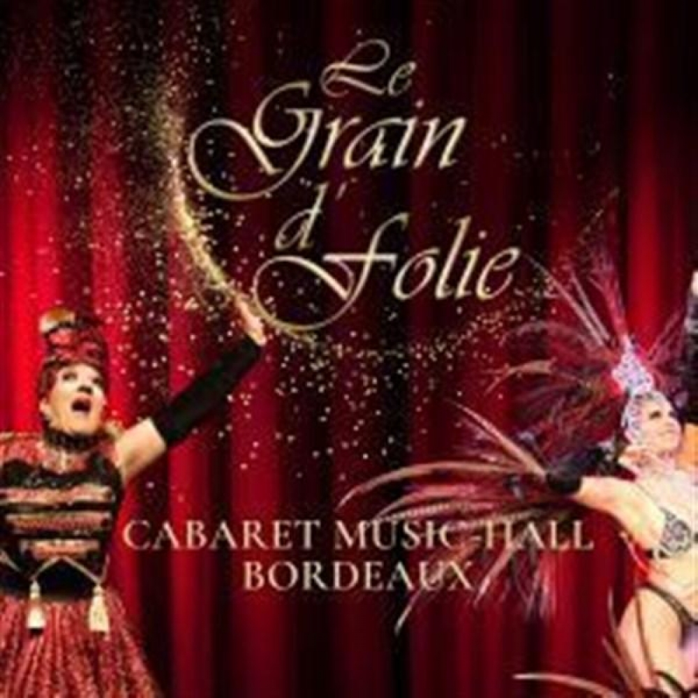 Cabaret Music-hall Le Grain de Folie